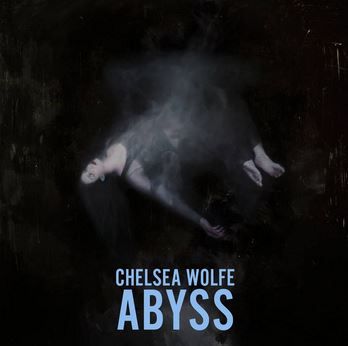 chelsea_wolfe_abyss_cover_cp chelsea_wolfe_abyss_cover_cp